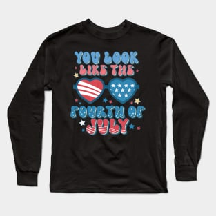 You Look Like 4th of July Long Sleeve T-Shirt